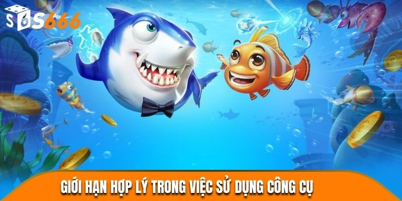 Giới hạn hợp lý trong việc sử dụng công cụ