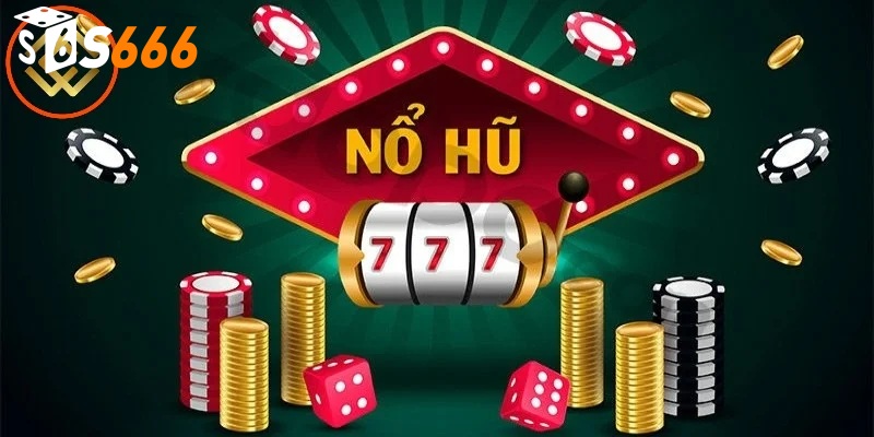 Cách chơi nổ hũ tại S666