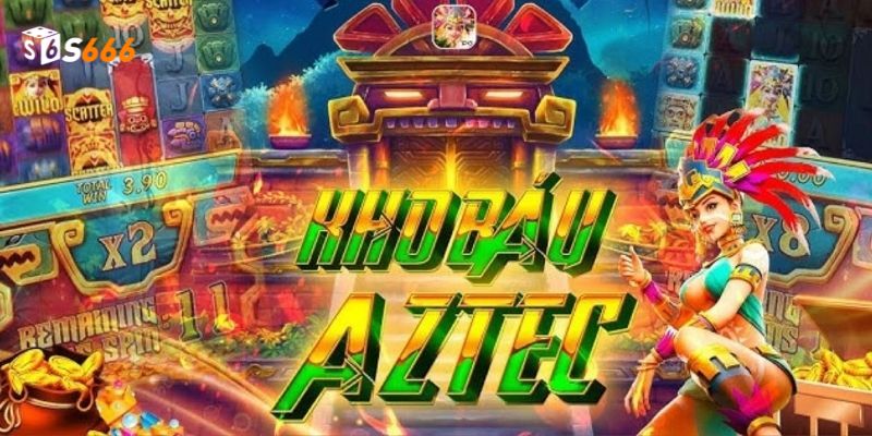 Tại sao nổ hũ Aztec hot vậy?